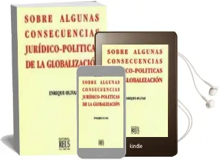 Descargar AudioLibro Sobre Algunas Consecuencias Juridico-Politicas de la Globalizacio n de Enrique Olivas año 2004