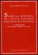 AudioLibro Sobre la Historia del Juicio Sumario Ejecutivo en Valencia: La or Denacio del rey don Martin i de 1403. con un Apendice Sobre la ley Sevillana de 1360 de Victor Fairen Guillen