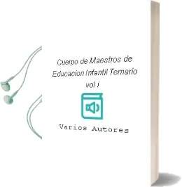 Descargar AudioLibro Cuerpo de Maestros de Educacion Infantil: Temario (Vol. i) de Varios Autores año 2004