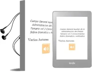 Descargar AudioLibro Cuerpo General Auxiliar de la Administracion del Estado. Temario (Vol. 3): Conocimientos Sobre Gramatica y Aritmetica de Varios Autores año 2004