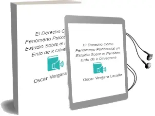 Descargar AudioLibro El Derecho Como Fenomeno Psicosocial: Un Estudio Sobre el Pensami Ento de k. Olivecrona de Oscar Vergara Lacalle año 2004