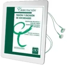 Descargar AudioLibro Fusion y Escision de Sociedades. Aportaciones de Activos y Canje de Valores de Jose Sanchez Olivan año 2004