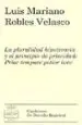 AudioLibro La Pluralidad Hipotecaria y el Principio de Prioridad: Prior Temp ore Potior Iure de Luis Mariano Robles Velasco