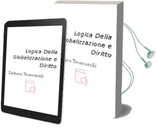 Descargar AudioLibro Logica Della Globalizzazione e Diritto de Barbara Troncarelli año 2004