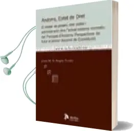 Descargar AudioLibro Andorra, Estat de Dret. el Model de Govern, Dret Public i Adminis Tratiu de J.M.A. Magan Perales año 2004