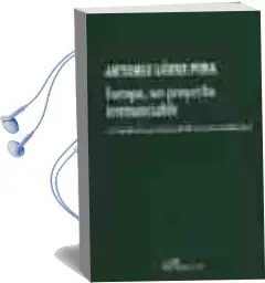 Descargar AudioLibro Europa, un Proyecto Irrenunciable: La Constitucion para Europa de sde la Teoria Constitucional de Antonio Lopez Pina año 2004