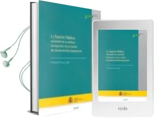 Descargar AudioLibro La Funcion Publica: Necesidad de un Analisis Conceptual y de la r Evision del Sistema de Libre Designacion de Andres Morey Juan año 2004