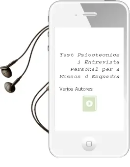 Descargar AudioLibro Test Psicotecnics i Entrevista Personal per a Mossos d Esquadra de Varios Autores año 2004