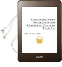 Descargar AudioLibro Convenio Unico para el Personal Laboral de la Administracion Gene ral del Estado (2ª Ed.) de Varios Autores año 2004