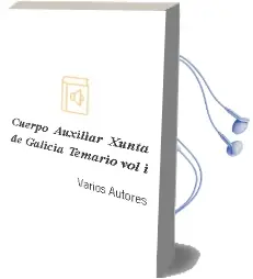 Descargar AudioLibro Cuerpo Auxiliar Xunta de Galicia: Temario (Vol.I) de Varios Autores año 2004