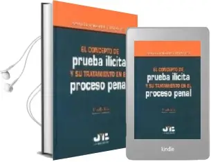 Descargar AudioLibro El Concepto de Prueba Ilicita y su Tratamiento en el Proceso Pena l (2ª Ed.) de Manuel Miranda Estrampes año 2004