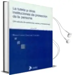 Descargar AudioLibro La Tutela y Otras Instituciones de Proteccion de la Persona (un e Studio de Sentencias, Autos y Resoluciones) de Maria Corona Quesada Gonzalez año 2004