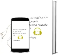 Descargar AudioLibro Administrativos de la Junta de Andalucia: Temario (Vol. i) de Varios Autores año 2004