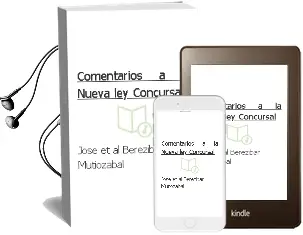 Descargar AudioLibro Comentarios a la Nueva ley Concursal de Jose Et Al. Berezibar Mutiozabal año 2004