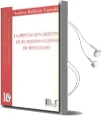 Descargar AudioLibro Imputacion Objetiva en el Delito Culposo de Resultado de A. Raffaele Castaldo año 2004