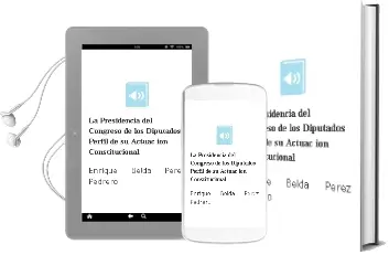 Descargar AudioLibro La Presidencia del Congreso de los Diputados: Perfil de su Actuac ion Constitucional de Enrique Belda Perez Pedrero año 2004