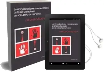 Descargar AudioLibro Las Organizaciones Internacionales Ante las Violaciones de los de Rechos Humanos de Jose Manuel Sanchez Patron año 2004