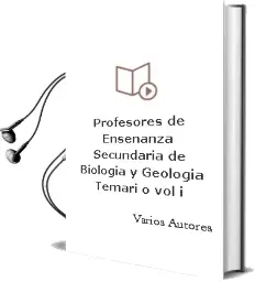 Descargar AudioLibro Profesores de Enseñanza Secundaria de Biologia y Geologia: Temari o (Vol. i) de Varios Autores año 2004