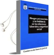 Descargar AudioLibro Riesgos Psicosociales y su Incidencia en las Relaciones Laborales y Seguridad Social de Jordi Agusti (Dir.) Julia año 2004