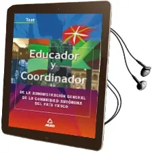 Descargar AudioLibro Educador y Coordinador de la Administracion General de la Comunid ad Autonoma del Pais Vasco: Test de Varios Autores año 2004