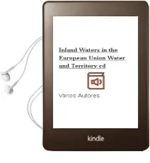Descargar AudioLibro Inland Waters in the European Union: Water and Territory (+ cd) de Varios Autores año 2004