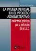 AudioLibro La Prueba Pericial en el Proceso Administrativo: Incidencias Prac Ticas por la Aplicacion de la lec de Ana Isabel Luaces Gutierrez