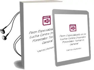 Descargar AudioLibro Peon Especializado en la Lucha Contra Incendios Forestales: Temar io General de Varios Autores año 2004