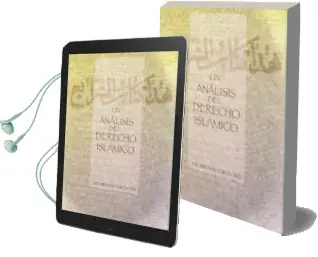 Descargar AudioLibro Un Analisis del Derecho Islamico: La Escuela Duodecimana o ya far i: Historia del Pensamiento y la Doctrina Juridica y Teoria General de la ley Islamica de Jose Fernando Garcia Cruz año 2004