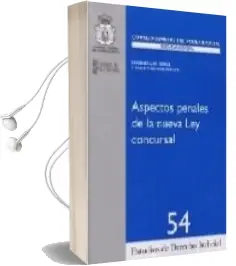 Descargar AudioLibro Aspectos Penales de la Nueva ley Concursal de Varios Autores año 2004