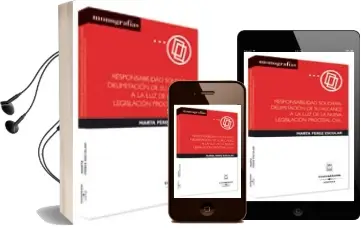 Descargar AudioLibro Responsabilidad Solidaria. Delimitacion de su Alcance a la luz de la Nueva Legislacion Procesal Civil de Marta Perez Escolar año 2004