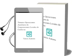 Descargar AudioLibro Temario Oposiciones Auxiliares de Corporaciones Locales de Catalu ña de Varios Autores año 2004