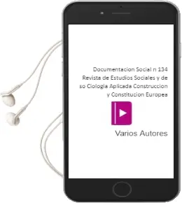 Descargar AudioLibro Documentacion Social nº 134: Revista de Estudios Sociales y de so Ciologia Aplicada: Construccion y Constitucion Europea de Varios Autores año 2004
