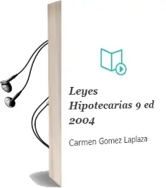 Descargar AudioLibro Leyes Hipotecarias (9ª ed. 2004) de Carmen Gomez Laplaza año 2004