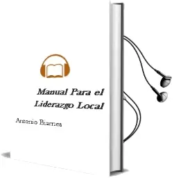 Descargar AudioLibro Manual para el Liderazgo Local de Antonio Biarnes año 2004