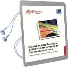 Descargar AudioLibro Nueva Normativa Sobre Garantias en la Venta de Bienes de Consumo: Aplicacion en España de la Directiva 1999/44/Ce de Varios Autores año 2004