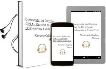 Descargar AudioLibro Compendio de Derecho Civil (t. Ii): Derecho de Obligaciones (2 vo Ls.) (4ª Ed.) de Xavier O Callaghan Muñoz año 2005