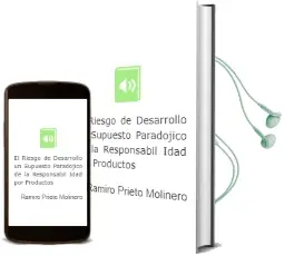 Descargar AudioLibro El Riesgo de Desarrollo: Un Supuesto Paradojico de la Responsabil Idad por Productos de Ramiro Prieto Molinero año 2005