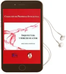 Descargar AudioLibro Arquitectura y Derecho de Autor de Jorge Ortega Domenech año 2005