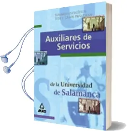 Descargar AudioLibro Auxiliares de Servicios de la Universidad de Salamanca: Temario e Specifico. Test y Casos Practicos de Varios Autores año 2005