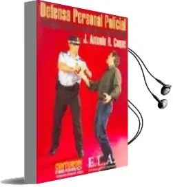 Descargar AudioLibro Defensa Personal Policial: Principios Legales y Protocolos de int Ervencion de J. Antonio R. Coque año 2005