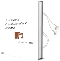 Descargar AudioLibro Emergencias Constitucionales ii: Amnistia de Alfredo Vitolo año 2005