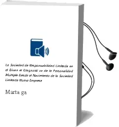 Descargar AudioLibro La Sociedad de Responsabilidad Limitada en el Divan: El Diagnosti co de la Personalidad Multiple (Desde el Nacimiento de la Sociedad Limitada Nueva Empresa) de Marta Garcia Mandaloniz año 2005