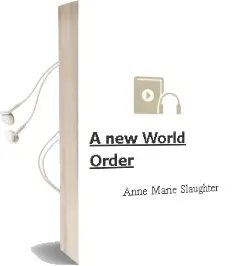 Descargar AudioLibro A new World Order de Anne Marie Slaughter año 2005