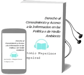 Descargar AudioLibro Derecho al Conocimiento y Acceso a la Informacion en las Politica s de Medio Ambiente de Antonio Magariños Compaired año 2005