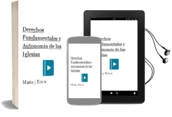 Descargar AudioLibro Derechos Fundamentales y Autonomia de las Iglesias de Maria J. Roca año 2005