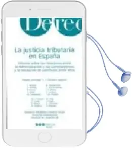 Descargar AudioLibro La Justicia Tributaria en España: Informe Sobre las Relaciones en tre la Administracion y los Contribuyentes y la Resolucion de Conflictos Entre Ellos de Varios Autores año 2005