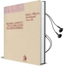 Descargar AudioLibro Regimen Juridico de la Publicidad Transfronteriza de Pedro Alberto De Miguel Asensio año 2005