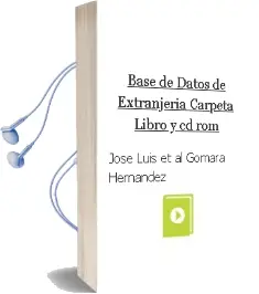 Descargar AudioLibro Base de Datos de Extranjeria (Carpeta, Libro y Cd-Rom) de Jose Luis Et Al. Gomara Hernandez año 2005