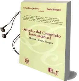 Descargar AudioLibro Derecho del Comercio Internacional: Mercosur-Union Europea de C. Espluges Mota año 2005