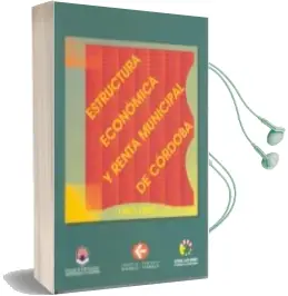 Descargar AudioLibro Estructura Economica y Renta Municipal de Cordoba (1987-1997) de Jose Maria Casado Raigon; Jesus Claudio Perez Galvez año 2005